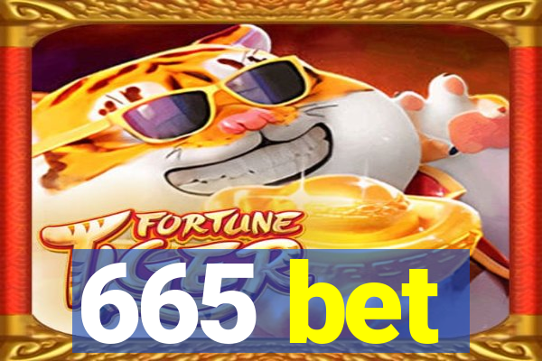 665 bet